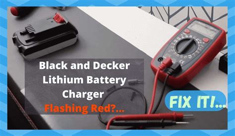 Problems are indicated by one LED flashing in different patterns. . Why is my black and decker battery charger blinking red